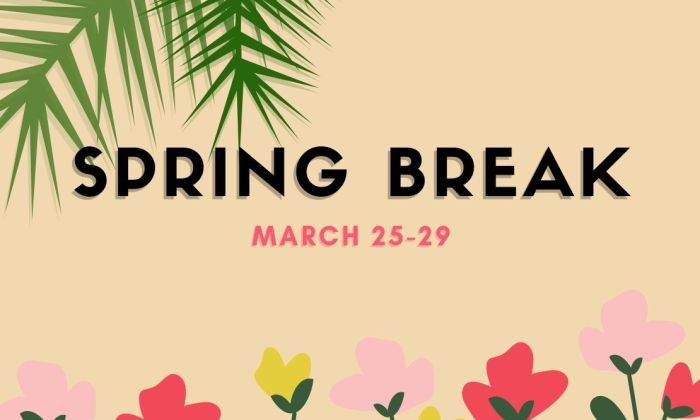 Spring Break 2018-19